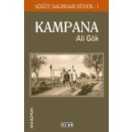 Kampana: Söğüt Dalından Düdük - 1