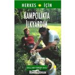 KAMPÇILIKTA İLK YARDIM - WILLIAM FORGEY