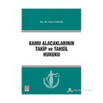 KAMU ALACAKLARININ TAKIP VE TAHSIL HUKUKU - ADNAN GERÇEK