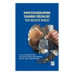 Kamu Çalışanlarının Tasarruf Eğilimleri - TRA1 Bölgesi Örneği - Gazi Kitabevi Kolektif