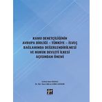Kamu Denetçiliğinin Avrupa Birliği - Türkiye - İsveç Bağlamında Değerlendirilmesi ve Hukuk Devleti İlkesi Açısından Önemi - Gülcan Azimli Çilingir Serden Onur Karaca