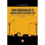 Kamu Harcamaları ve Ekonomik Büyüme Arasındaki İlişki Ülkelerin Gelişmişlik Düzeyine Göre Bir Analiz Burak Ökde