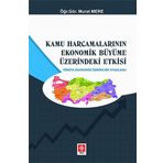 Kamu Harcamalarının Ekonomik Büyüme Üzerindeki Etkisi Murat Mere