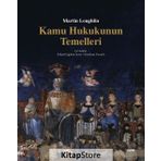 Kamu Hukukunun Temelleri - Martin Loughlin