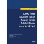 Kamu İhale Hukukuna İlişkin Avrupa Birliği Adalet Divanı Karar Analizleri - Erdem Bafra