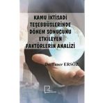 Kamu İktisadi Teşebbüslerinde Dönem Sonucunu Etkileyen Faktörlerin Analizi - Taner Ersöz