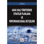 KAMU MALIYE YÖNETİMİNDE STRATEJIK PLANLAMA VE PERFORMANS ESASLI BÜTÇELEME - COŞKUN CAN AKTAN