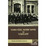 KAMU-ÖZEL KESIM YAPISI VE İLIŞKILERI - PINAR ÖZDEMIR KARACA
