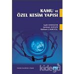 KAMU VE ÖZEL KESIM YAPISI - KADIR BAYRAKTAR;MEHMET ALTINÖZ;RABBANI ÇAKIROĞLU