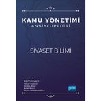 Kamu Yönetimi Ansiklopedisi - Siyaset Bilimi / Kolektif / Nobel Akademik Yayıncılık / 9786254278945