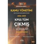Kamu Yönetimi KPSS Tüm Çıkmış Sorular (2006 - 2025)