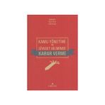 Kamu Yönetimi ve Siyaset Biliminde Karar Verme - Fatih Kırışık