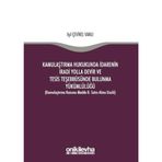 Kamulaştırma Hukukunda İdarenin İradi Yolla Devir ve Tesis Teşebbüsünde Bulunma Yükümlülüğü