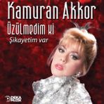 Kamuran Akkor - Üzülmedim ki - Şikayetim Var 33 Plak Arabesk Müzik Deka Yayımcı