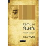 Kamus-ı Felsefe - Rıza Tevfik Bölükbaşı