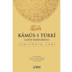 Kamus-I Türki - Osmanlıca Türkçe Sözlük