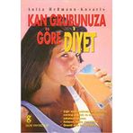 KAN GRUBUNUZA GÖRE DIYET - PETER J. D`ADAMO