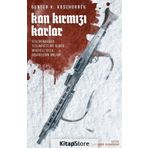 Kan Kırmızı Karlar - Günter K. Koschorrek