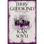 Kan Soyu Kısım 2 - Doğruluk Kılıcı Serisi 3 - Terry Goodkind