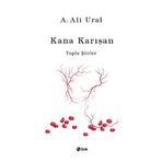 Kana Karışan - Toplu Şiirler (Bez Cilt)
