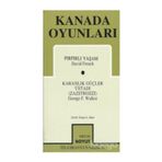 Kanada Oyunları Pırpırlı Yaşam Karanlık Güçler Üstadı Zazstrozzi David French, George F. Walker