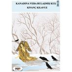 Kanadına Veba Bulaşmış Kuş - Kıvanç Kılavuz