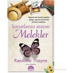 KANATLARINI ARAYAN MELEKLER - RAEANNE THAYNE