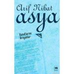Kanatlarını Arayanlar - Arif Nihat Asya