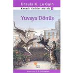 Kanatlı Kediler Masalı 2 Yuvaya Dönüş - Ursula Kroeber Le Guin