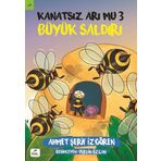 Kanatsız Arı Mu-3 Büyük Saldırı - Ahmet Şerif İzgören