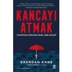 Kancayı Atmak: 3 Saniyelik Dünyada Nasıl Öne Çıkılır - Brendan Kane