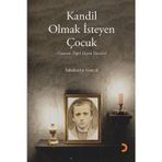 Kandil Olmak İsteyen Çocuk - Sabahattin Gencal