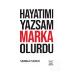 Kanguru Yayınları Hayatımı Yazsam Marka Olurdu