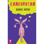 KANKURUTAN - HANDE ORTAÇ