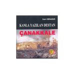 KANLA YAZILAN DESTAN ÇANAKKALE - HANRI BENAZUS