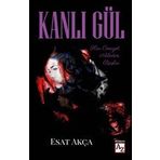 Kanlı Gül - Esat Akça