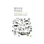 Kanon Kitap Büyük Tufan: Dünyadaki Tufan Mitleri Üzerine Bir Başvuru Kitabı + Çağdaş Söylenler
