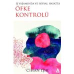 Kanon Kitap İş Yaşamında ve Sosyal Hayatta Öfke Kontrolü
