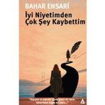 Kanon Kitap Iyi Niyetimden Çok Şey Kaybettim