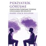 Kanon Kitap Psikiyatrik Görüşme - Psikiyatrik Görüşme Üzerine Uygulamalı Bir Kılavuz