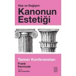 Kanonun Estetiği: Haz ve Değişim - Tanner Konferansları