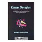 KANSER SAVAŞLARI - ROBERT N. PROCTOR