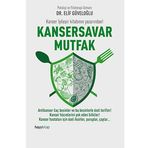 Kansersavar Mutfak - uzm elif guveloglu