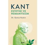 Kant Estetiği ve Romantisizm / Dr. Gamze Keskin
