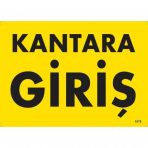 Kantara Giriş Uyarı Levhası 25x35 Kod1578