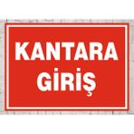 Kantara Giriş - Uyarı Tabela Levhası 24X34 cm Polikarbon - 24 x 34 cm - 1 Adet