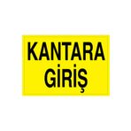 Kantara Giriş Uyarı Tabelası - 35x50 Alüminyum Kompozit Panel - ŞAKY34