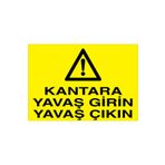 Kantara Yavaş Girin Yavaş Çıkın Uyarı Tabelası - 35x50 Alüminyum Kompozit Panel - ŞAKY32