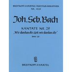 KANTATE 029 WIR DANKEN DIR GOTT ORCHESTRE