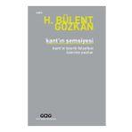 Kant'n Şemsiyesi - Kant'ın Teorik Felsefesi Üzerine Yazılar - H. Bülent Gözkan